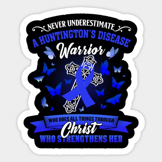 Never underestimate Huntington's Disease Awareness Fighter Christ Sticker by james store